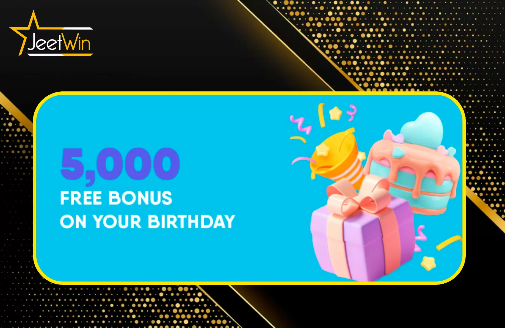 Jeetwin offers a birthday bonus